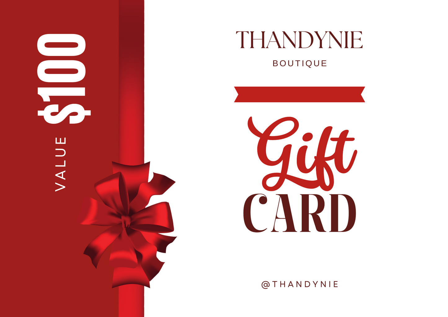 Thandynie Gift Card $100.00