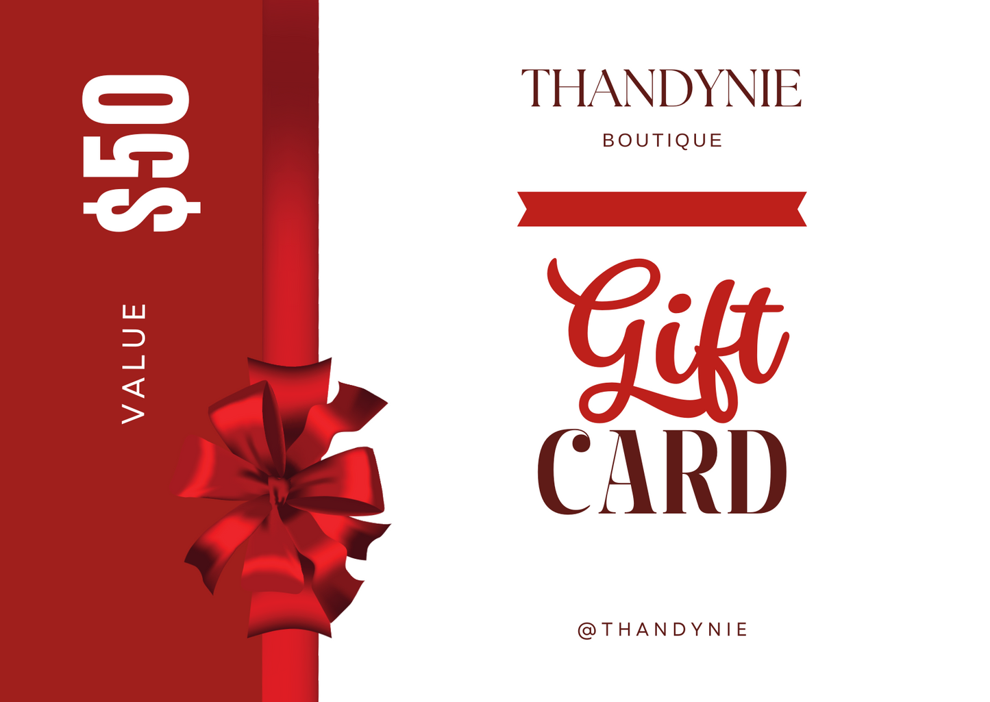 Thandynie Gift Card $50.00