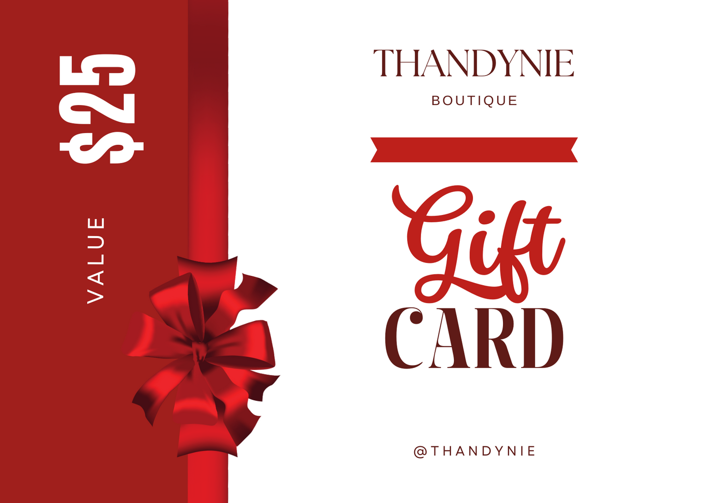 Thandynie Gift Card $25.00